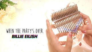 Billie Eilish  when the partys over  Full Kalimba Cover with Tabs amp Lyrics ♡ [upl. by Auhsej]