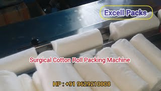 Surgical Cotton Roll  Bandage Packing Machine Manufacturers [upl. by Toiboid]