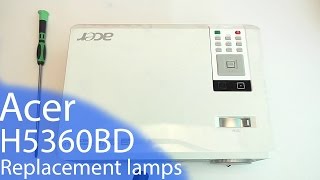 Acer H5360BD  replacement lamps [upl. by Eiliab7]