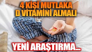 4 Kişi Mutlaka D Vitamini Almalı YENİ ARAŞTIRMA [upl. by Canada]