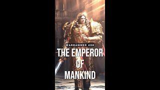 The Emperor  Warhammer 40K [upl. by Hayidah319]