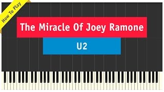 U2  The Miracle Of Joey Ramone Piano Tutorial How To Play Cover [upl. by Haveman]