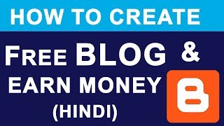 Create FREE BLOG amp Earn Money Online  What is Blogger   Full Basic Tutorial Guide in Hindi [upl. by Fredela]