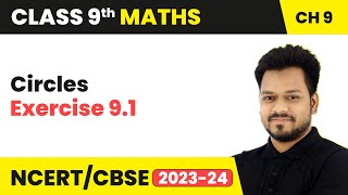 Circles  Exercise 91  Class 9 Maths Chapter 9  CBSE [upl. by Eirrod]