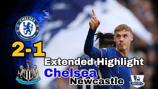 Chelsea vs Newcastle 21 Extended Highlight Barclays premier league 2425 [upl. by Wini]