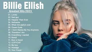 Billie Eilish Playlist  Billie Eilish The Most Popular Songs  Billie Eilish Top Hits [upl. by Iilek]