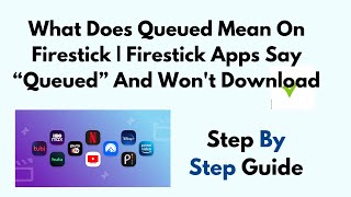 What Does Queued Mean On Firestick  Firestick Apps Say “Queued” And Wont Download [upl. by Ecire]