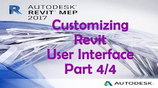 Revit MEP 2017 Tutorial  Customizing Revit User Interface Part 44 [upl. by Inama280]