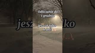 Odliczenie do 1 grudnia 🫶🏻 edit [upl. by Nathaniel]