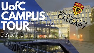 PART 1 University of Calgary Campus Tour  Study in Canada  Immigration Canada [upl. by Sira]