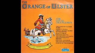 The Loyal Orangemen  The Orange Of Ulster Side 1  1967  33 RPM [upl. by Winnie]