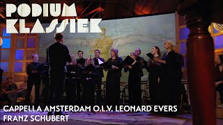 Cappella Amsterdam olv Leonard Evers  Franz Schubert  Podium Klassiek [upl. by Nary]