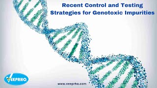 Recent Control and Testing Strategies for Genotoxic Impurities [upl. by Ingalls]