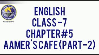 English  Class 7  Chapter5  Aamers Cafe Part2 [upl. by Liamaj551]