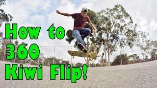 How to 360 Kiwi Flip Whats a Kiwi Flip [upl. by Gemmell880]