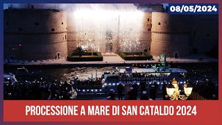 Processione a mare di San Cataldo a Taranto 2024 [upl. by Anivid266]