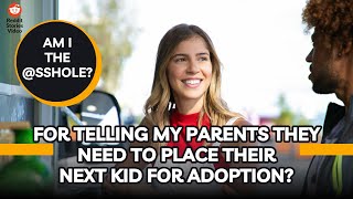 AITA For Telling My Parents They Need To Place Their Next Kid For Adoption [upl. by Mcmillan]