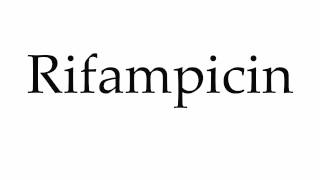 How to Pronounce Rifampicin [upl. by Eimma637]