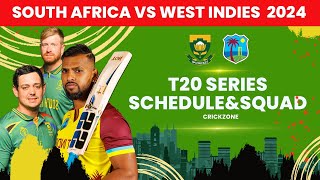 South Africa vs West Indies T20 Series 2024  South Africa vs West Indies T20 Squad 2024  Wi vs Sa [upl. by Michaud]