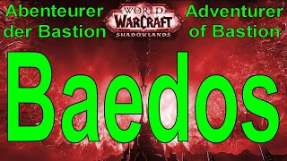 WoW  Baedos  Bædos  Baédos  Abenteurer der Bastion  Adventurer of Bastion [upl. by Avner373]