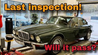 Last Inspection For My Daily Driver XJ6  Will it Pass [upl. by Namialus]