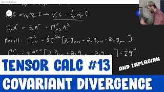 Tensor Calculus for Physics Ep 13  Covariant Divergence and Laplacian [upl. by Lahcar]