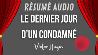 Le Dernier Jour dun Condamné en 10 Min  Résumé Audio Chap par Chap  Victor Hugo [upl. by Gower]