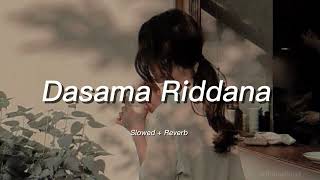 Dasama riddana  දෑසම රිද්දන slowed and reverb trending dasamariddana youtubevideo [upl. by Pruchno]