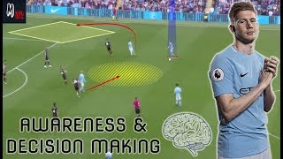 How To Improve Your Awareness amp Decision Making In Football [upl. by Assirroc732]