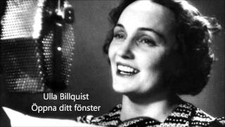 Ulla Billquist  Öppna ditt fönster [upl. by Joannes]