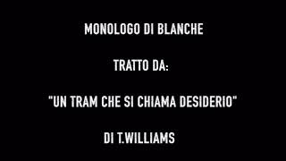 Monologo di Blanche da “Un tram che si chiama desiderio” di TWilliams Silvia Brandolini [upl. by Beetner]