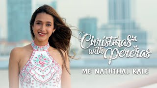 Me Naththal Kale  Christmas with Pereras [upl. by Aneelas]