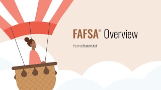 FAFSA® Overview [upl. by Blaseio]