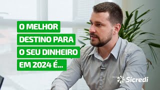 Investimentos  2024 vai ser um ano para investir onde [upl. by Macnamara]