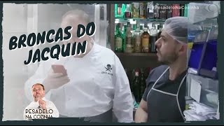 Momentos incríveis 10 broncas do Jacquin na 3ª temporada  Pesadelo na Cozinha [upl. by Hajidahk]