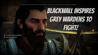 Dragon Age Inquisition  Blackwall Inspires the Grey Wardens to Fight Here Lies The Abyss [upl. by Supmart379]