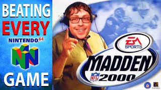 Beating EVERY N64 Game  Madden NFL 2000 172394 [upl. by Ardnalak269]