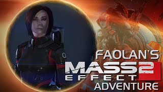 Faolans Mass Effect 2 Legendary Edition Adventure [upl. by Roddie]