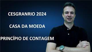 CESGRANRIO24Q011 – CESGRANRIO – 2024 – CASA DA MOEDA – TÉCNICO SEGURANÇA – PRINCÍPIO DE CONTAGEM [upl. by Rehtaef]