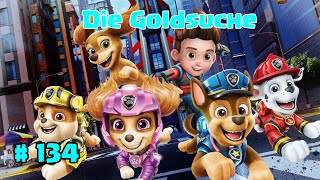 Paw Patrol  Die Goldsuche   134 [upl. by Devaney]