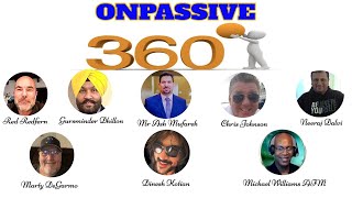 ONPASSIVE  360  Ash GursminderChris DineshRedNeerajMichaelMarty [upl. by Nivlam898]