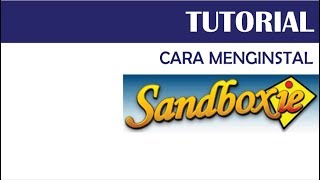 TUTORIAL CARA INSTALL APLIKASI SANDBOXIE [upl. by Ecirtnuahs]