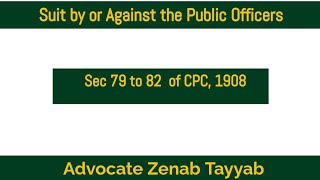 Sec 79 to 82 of CPC 1908  Suit By or Against the Public Officers Execution of Decree against Them [upl. by Zobe]