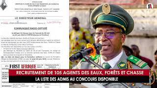 RECRUTEMENT DE 105 AGENTS DES EAUX FORETS ET CHASSE  LA LISTE DES ADMIS AU CONCOURS DISPONIBLE [upl. by Lleda202]