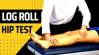 Log Roll Passive Hip Test [upl. by Mcclish]