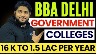 BBA government Colleges in Delhi🔥fees from 13k to 1 Lac Low fee structure BBA Colleges🔥 [upl. by Ahtebbat666]