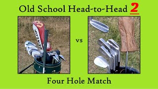 Old School Head to Head  Match 2 Dunlop Maxfli vs Swilken at Cleeve Hill Golf Club [upl. by Johannessen637]