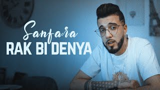 Sanfara  Rak Bi Denya Clip Officiel  راك بالدنيا [upl. by Inatsed]