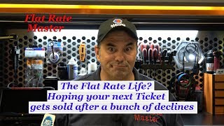 Flat Rate Life Hoping your next ticket sells after Bunch of Declines [upl. by Mcloughlin]