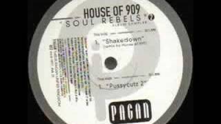 House of 909  Shakedown pt 1 [upl. by Sello]